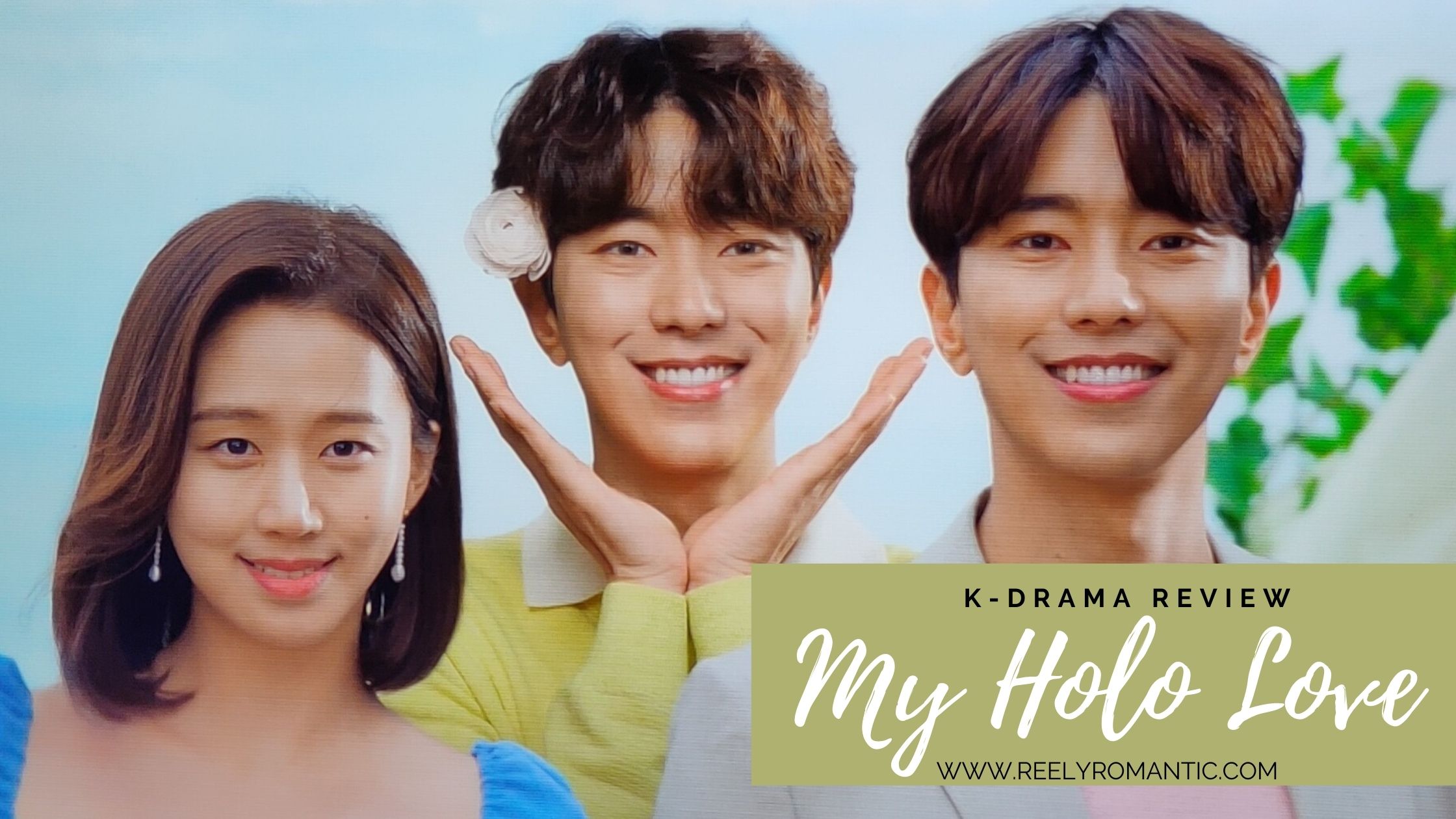 K-Drama Review: My Holo Love